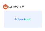Gravity Forms 2Checkout