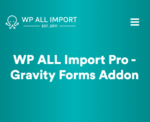 WP All Import - Gravity Forms